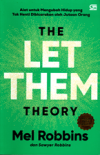 Image of The Let Them Theory: Alat untuk mengubah hidup yang tak henti dibicarakan oleh jutaan orang