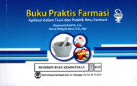 Image of Buku Praktis Farmasi: Aplikasi dalam Teori dan Praktik Ilmu Farmasi