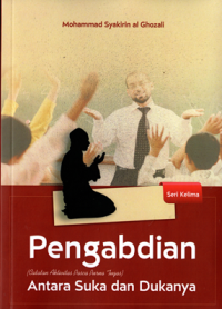 Image of Pengabdian: Antara suka dan dukanya