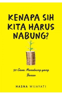Kenapa sih Kita Harus Nabung ?