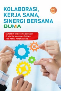 Kolaborasi Kerja Sama, Sinergi Bersama Buma