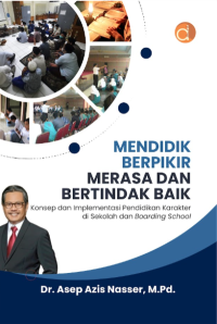 Mendidik Berpikir Merasa dan Bertindak Baik