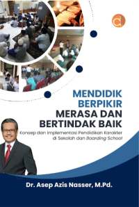 Mendidik Berpikir Merasa dam Bertindak Baik