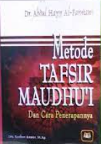 Metode Tafsir Maudhu'i dan Cara Penerapannya