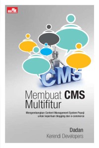 Membuat CMS Multifitur: Mengembangkan content management system Popoji untuk keperluan blogging dan e-commerce