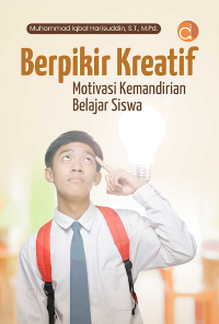 Berpikir Kreatif Motivasi Kemandirian Belajar Siswa