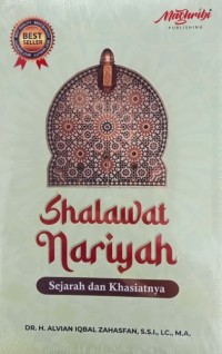 Shalawat Nariyah: Sejarah dan khasiatnya