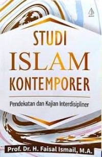Studi Islam Kontemporer: Pendekatan dan kajian interdisipliner